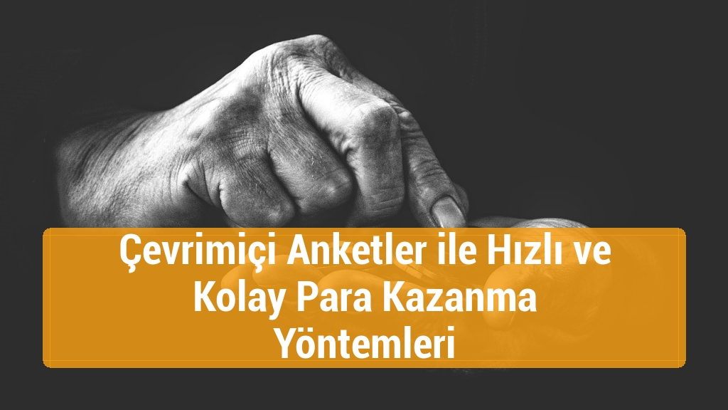 Çevrimiçi Anketler ile Hızlı ve Kolay Para Kazanma Yöntemleri