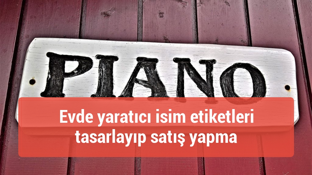 Evde yaratıcı isim etiketleri tasarlayıp satış yapma