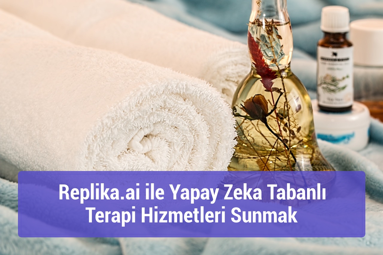 Replika.ai ile Yapay Zeka Tabanlı Terapi Hizmetleri Sunmak