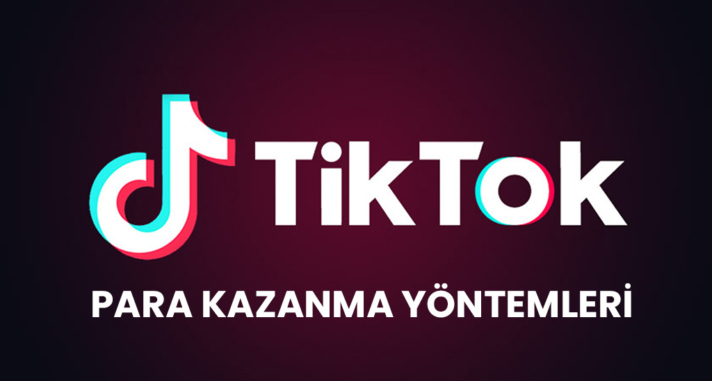 tiktok para kazanma