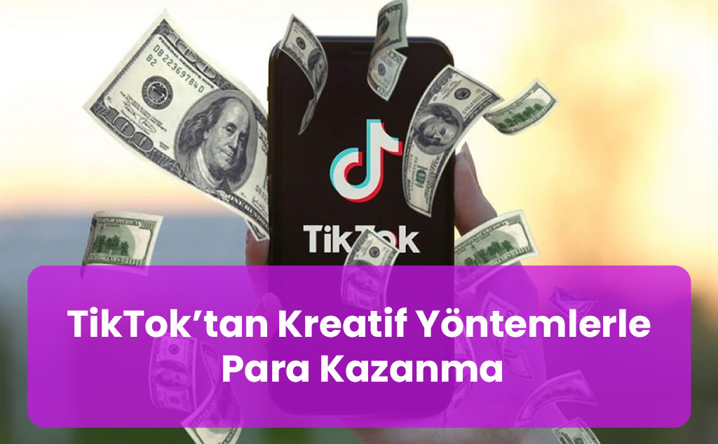 Tiktok Para Kazanma