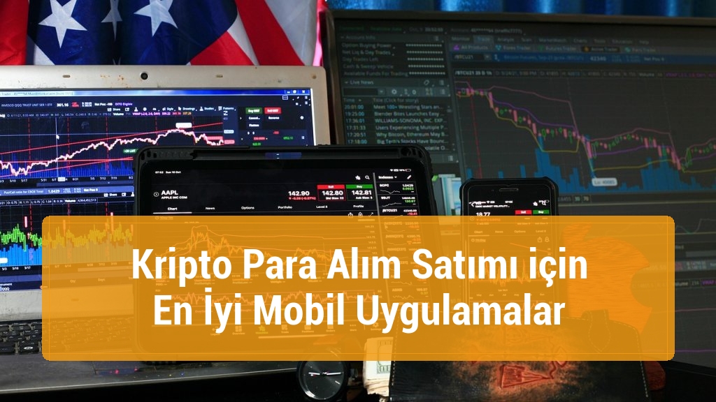 Kripto Para Alım Satımı için En İyi Mobil Uygulamalar
