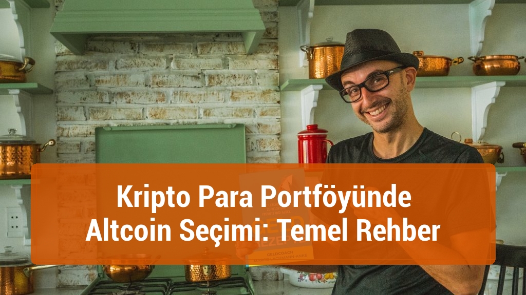 Kripto Para Portföyünde Altcoin Seçimi: Temel Rehber