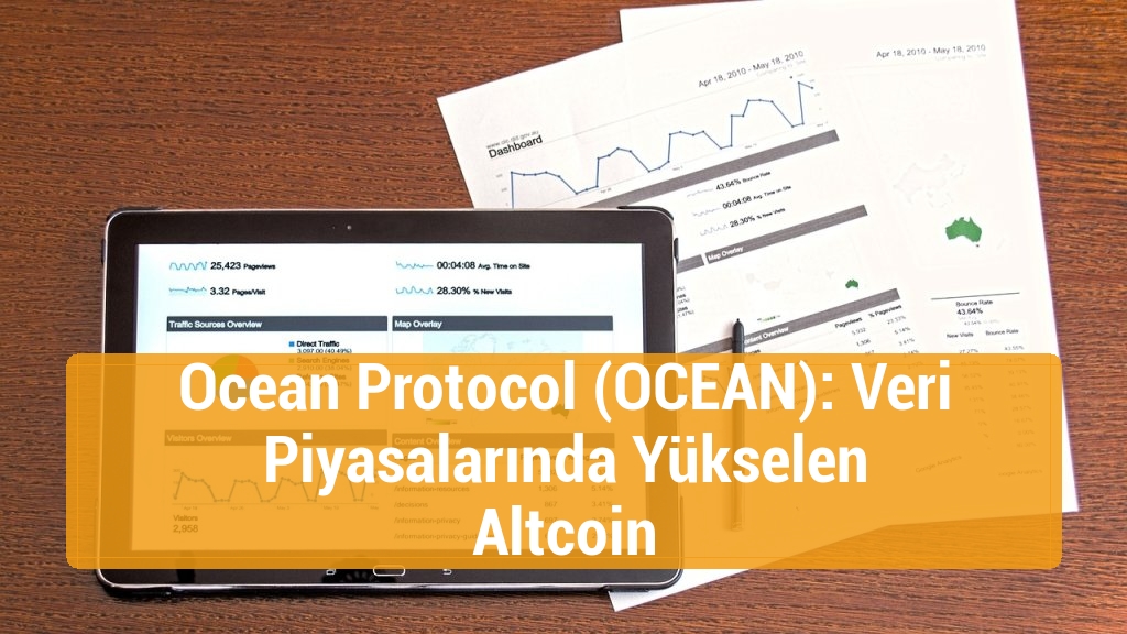 Ocean Protocol (OCEAN): Veri Piyasalarında Yükselen Altcoin