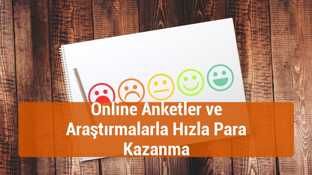Online Anketler ve Araştırmalarla Hızla Para Kazanma