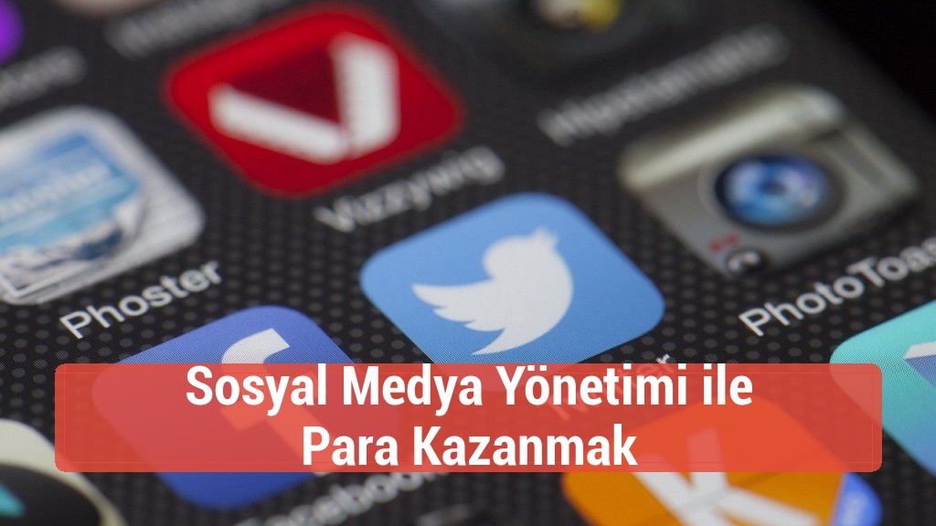 Sosyal Medya Yönetimi ile Para Kazanmak
