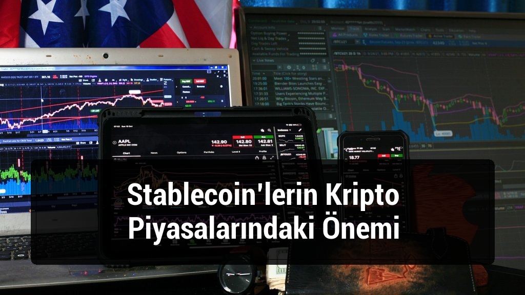 Stablecoin’lerin Kripto Piyasalarındaki Önemi