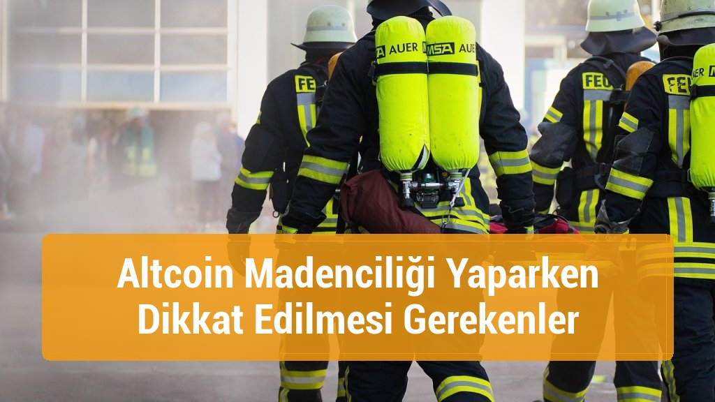 Altcoin Madenciliği Yaparken Dikkat Edilmesi Gerekenler