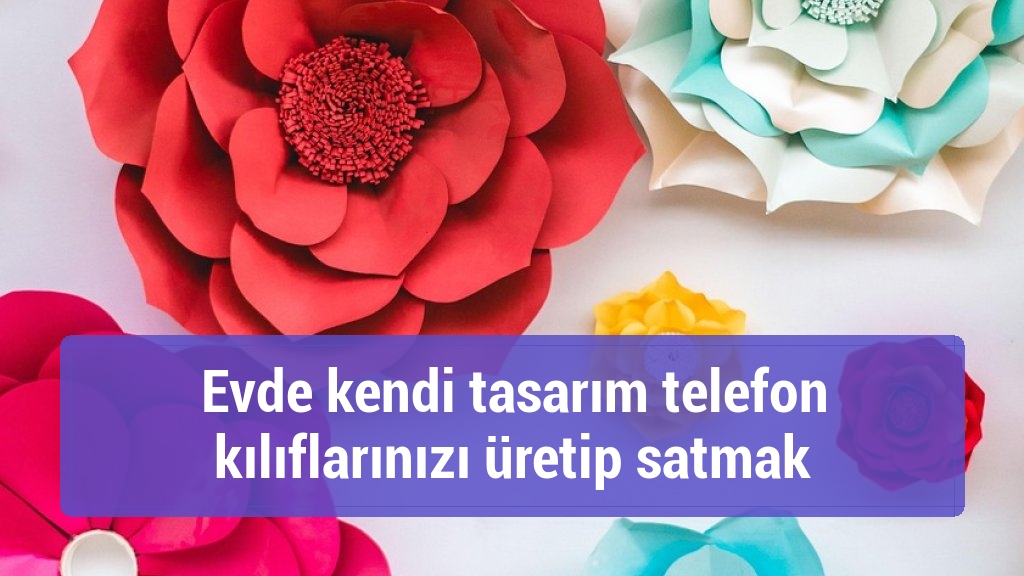 Evde kendi tasarım telefon kılıflarınızı üretip satmak