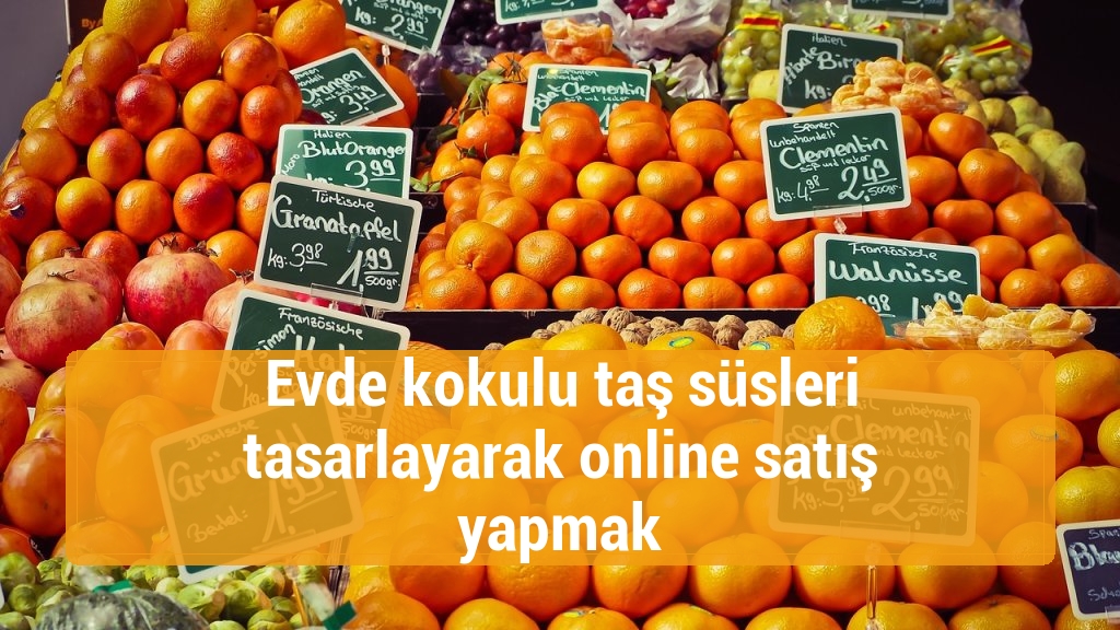 Evde kokulu taş süsleri tasarlayarak online satış yapmak