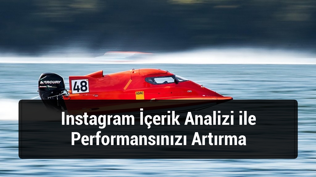Instagram İçerik Analizi ile Performansınızı Artırma