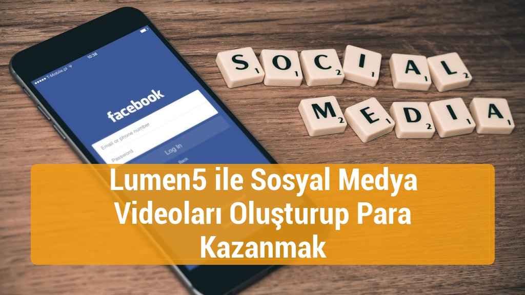 Lumen5 ile Sosyal Medya Videoları Oluşturup Para Kazanmak