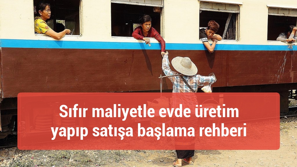 Sıfır maliyetle evde üretim yapıp satışa başlama rehberi
