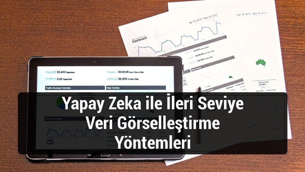 Yapay Zeka ile İleri Seviye Veri Görselleştirme Yöntemleri