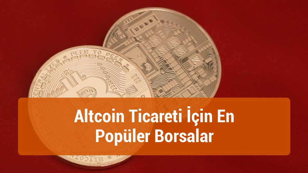 Altcoin Ticareti İçin En Popüler Borsalar
