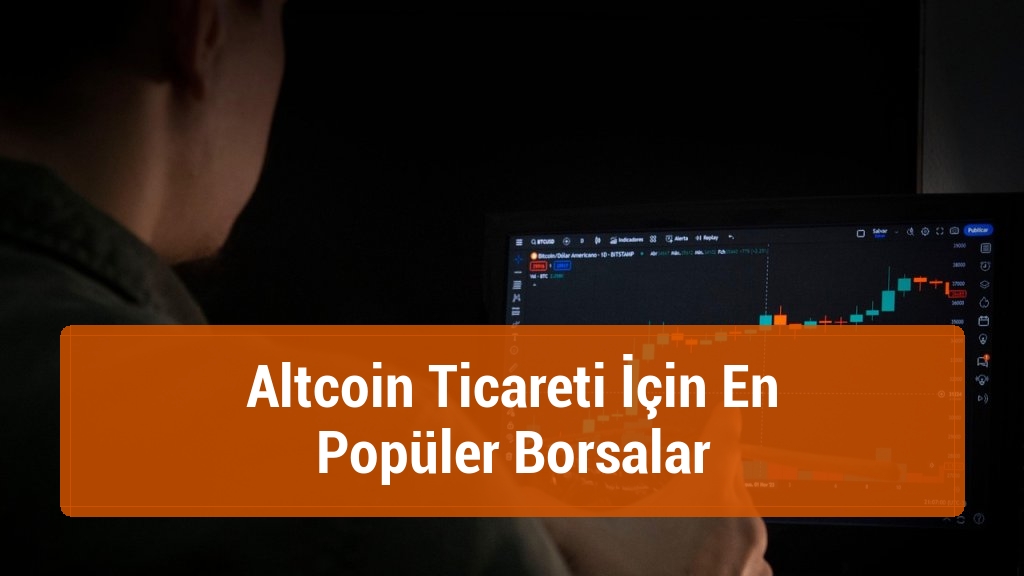 Altcoin Ticareti İçin En Popüler Borsalar