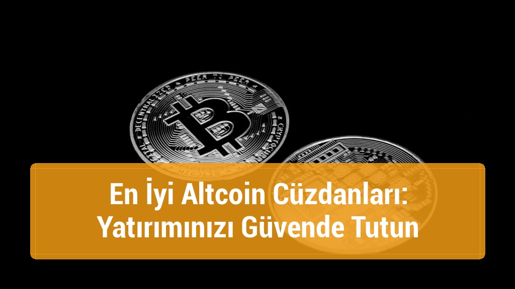 En İyi Altcoin Cüzdanları: Yatırımınızı Güvende Tutun