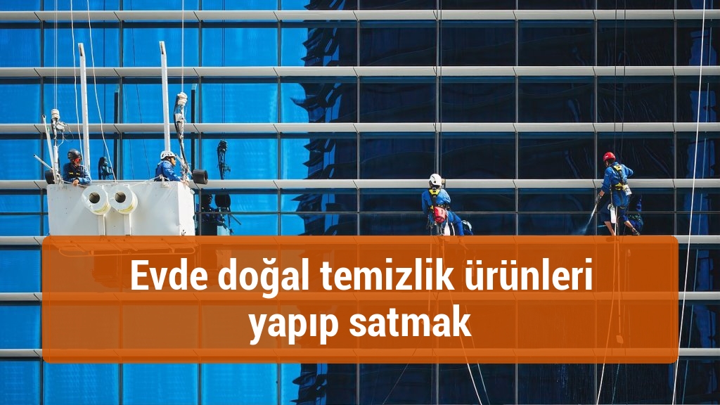 Evde doğal temizlik ürünleri yapıp satmak