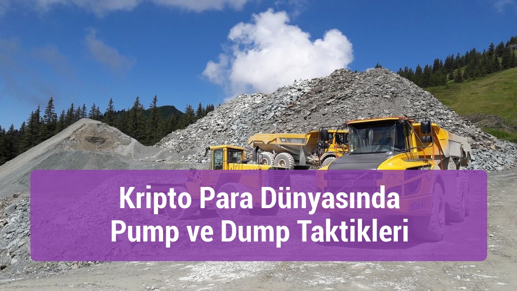 Kripto Para Dünyasında Pump ve Dump Taktikleri