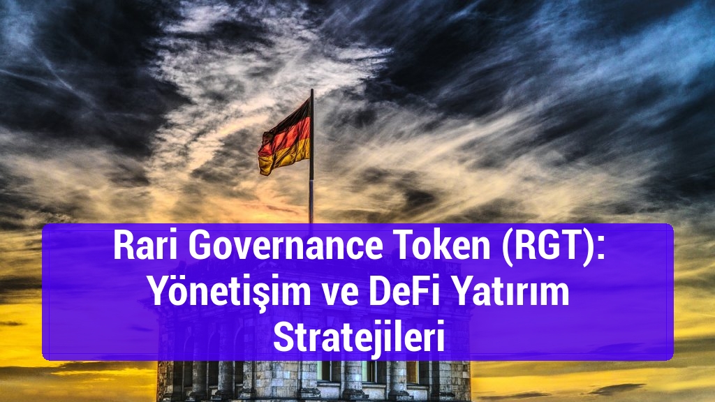 Rari Governance Token (RGT): Yönetişim ve DeFi Yatırım Stratejileri