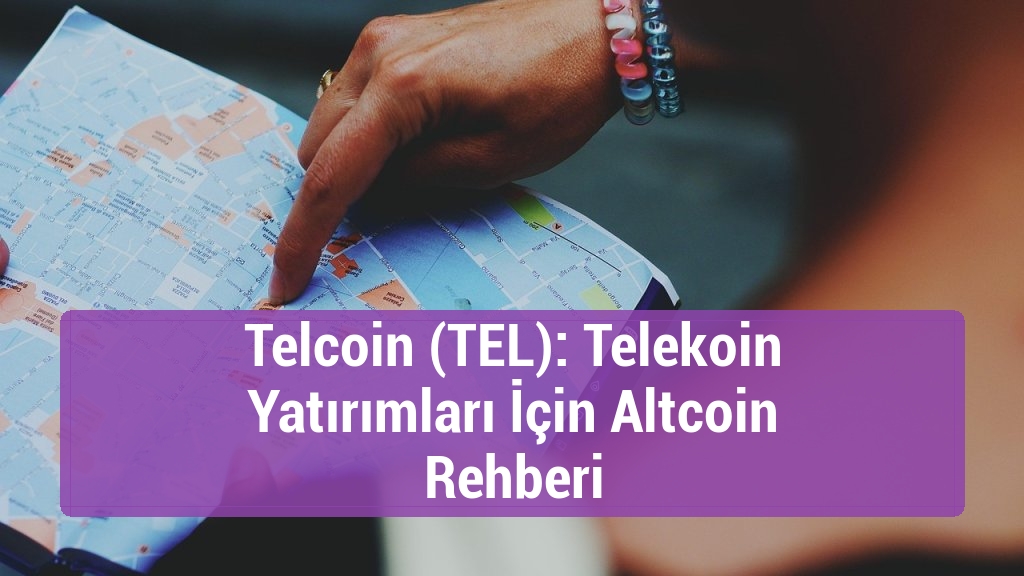 Telcoin (TEL): Telekoin Yatırımları İçin Altcoin Rehberi