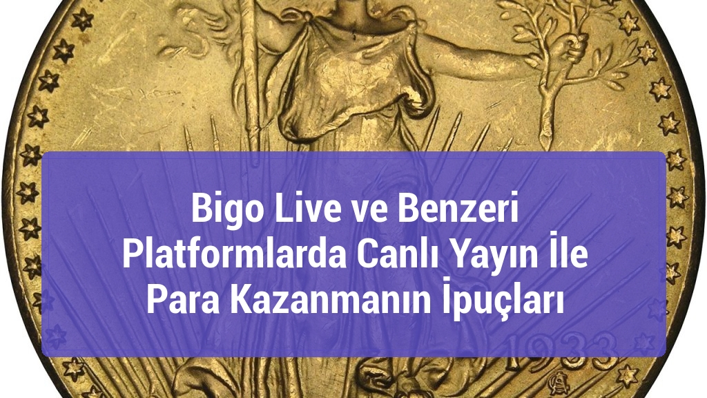 Bigo Live ve Benzeri Platformlarda Canlı Yayın İle Para Kazanmanın İpuçları