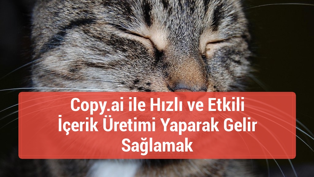 Copy.ai ile Hızlı ve Etkili İçerik Üretimi Yaparak Gelir Sağlamak