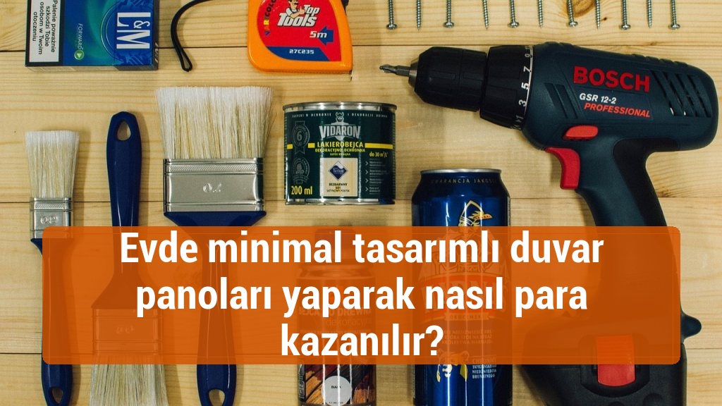 Evde minimal tasarımlı duvar panoları yaparak nasıl para kazanılır?