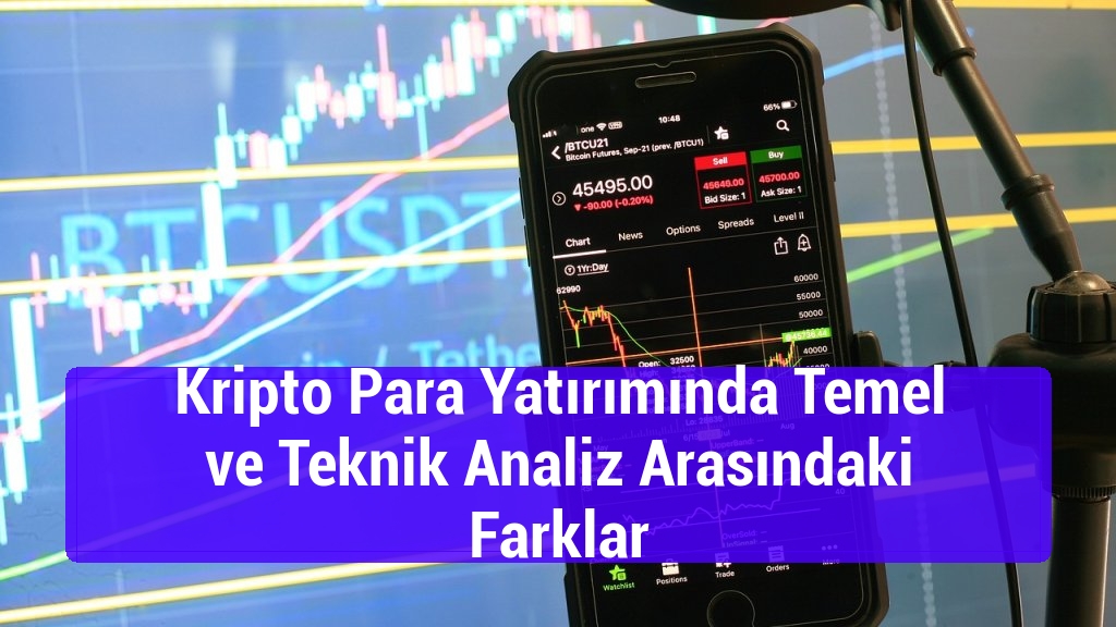 Kripto Para Yatırımında Temel ve Teknik Analiz Arasındaki Farklar