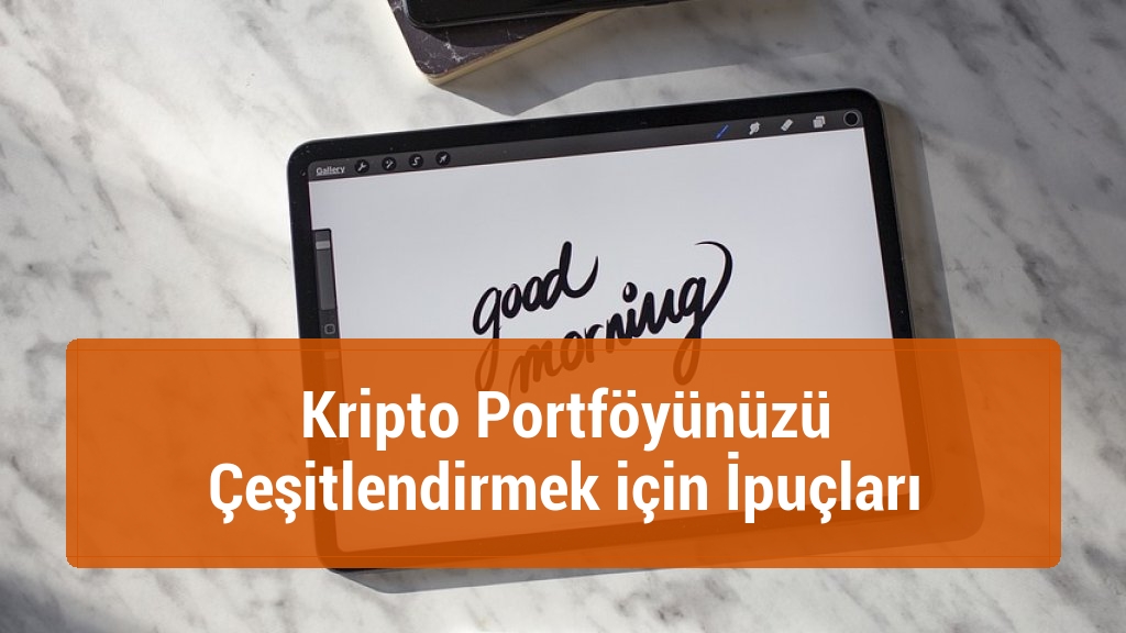 Kripto Portföyünüzü Çeşitlendirmek için İpuçları