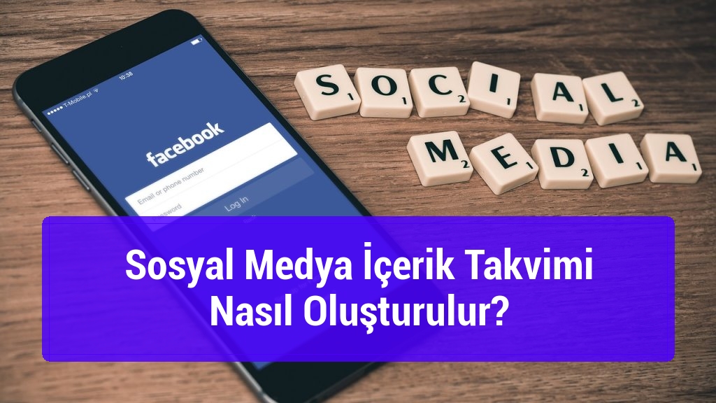Sosyal Medya İçerik Takvimi Nasıl Oluşturulur?