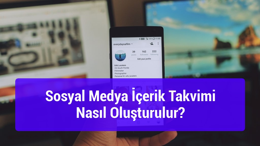 Sosyal Medya İçerik Takvimi Nasıl Oluşturulur?