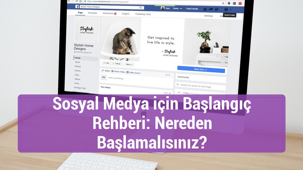 Sosyal Medya için Başlangıç Rehberi: Nereden Başlamalısınız?