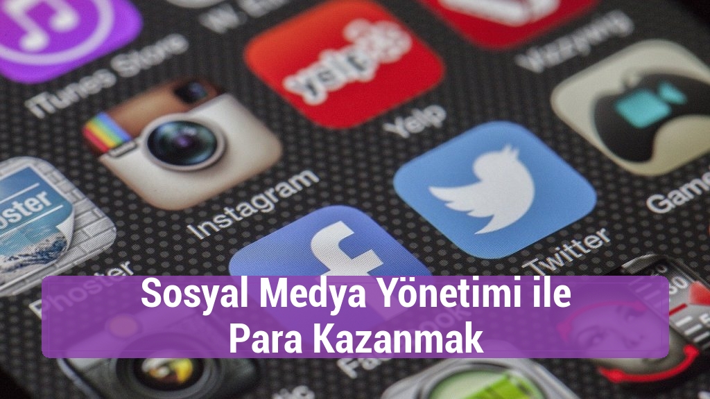 Sosyal Medya Yönetimi ile Para Kazanmak
