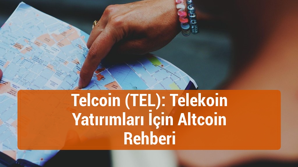 Telcoin (TEL): Telekoin Yatırımları İçin Altcoin Rehberi