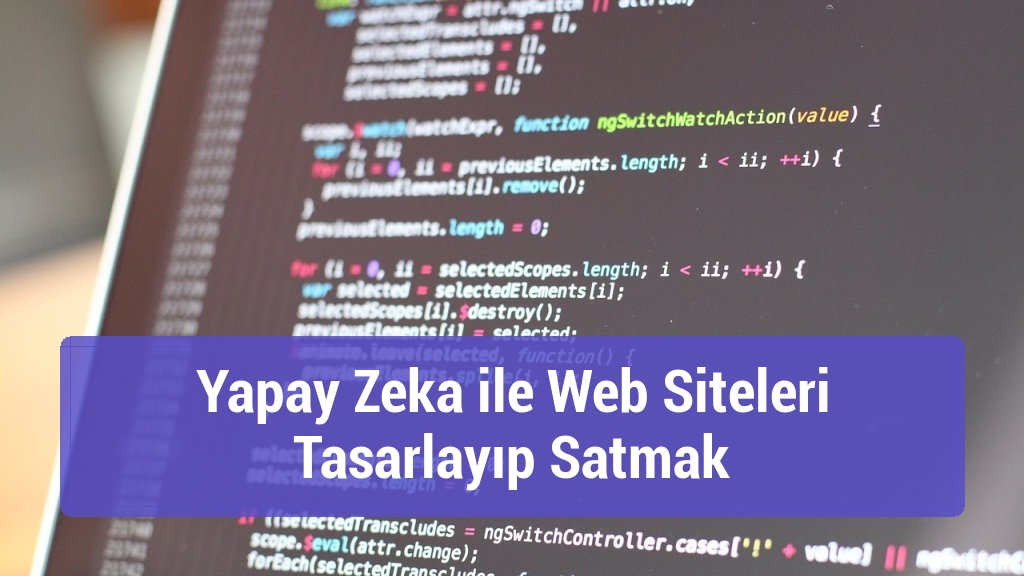 Yapay Zeka ile Web Siteleri Tasarlayıp Satmak
