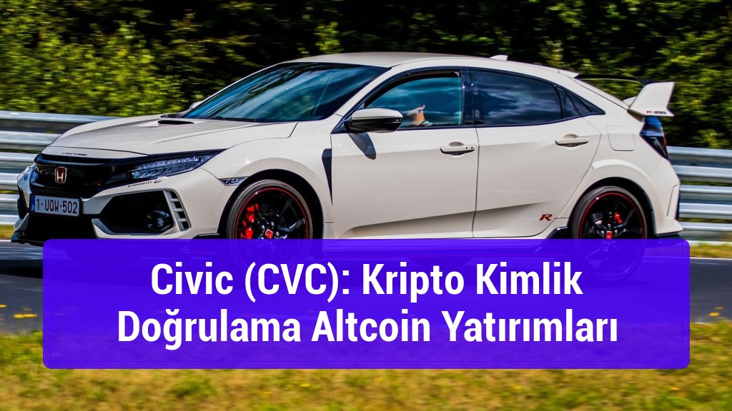 Civic (CVC): Kripto Kimlik Doğrulama Altcoin Yatırımları