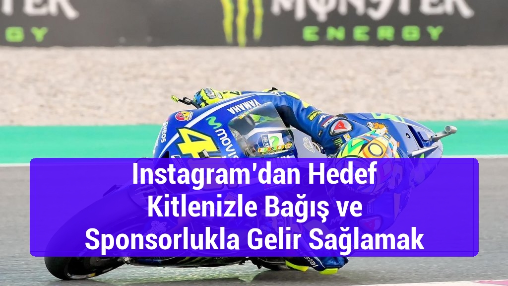 Instagram’dan Hedef Kitlenizle Bağış ve Sponsorlukla Gelir Sağlamak