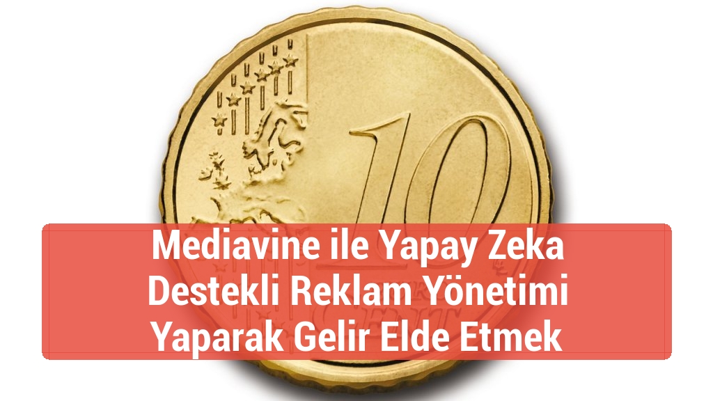 Mediavine ile Yapay Zeka Destekli Reklam Yönetimi Yaparak Gelir Elde Etmek