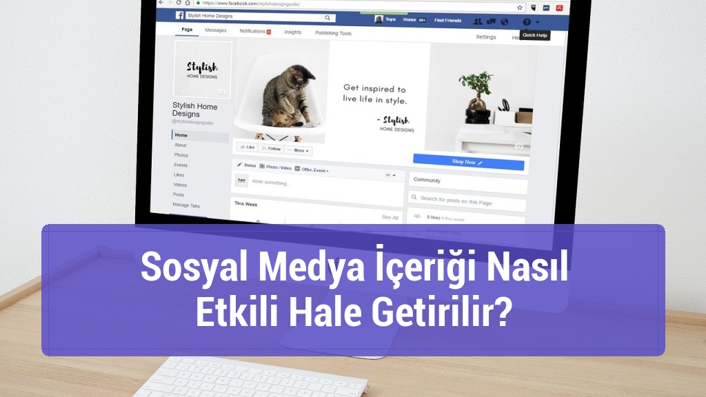 Sosyal Medya İçeriği Nasıl Etkili Hale Getirilir?