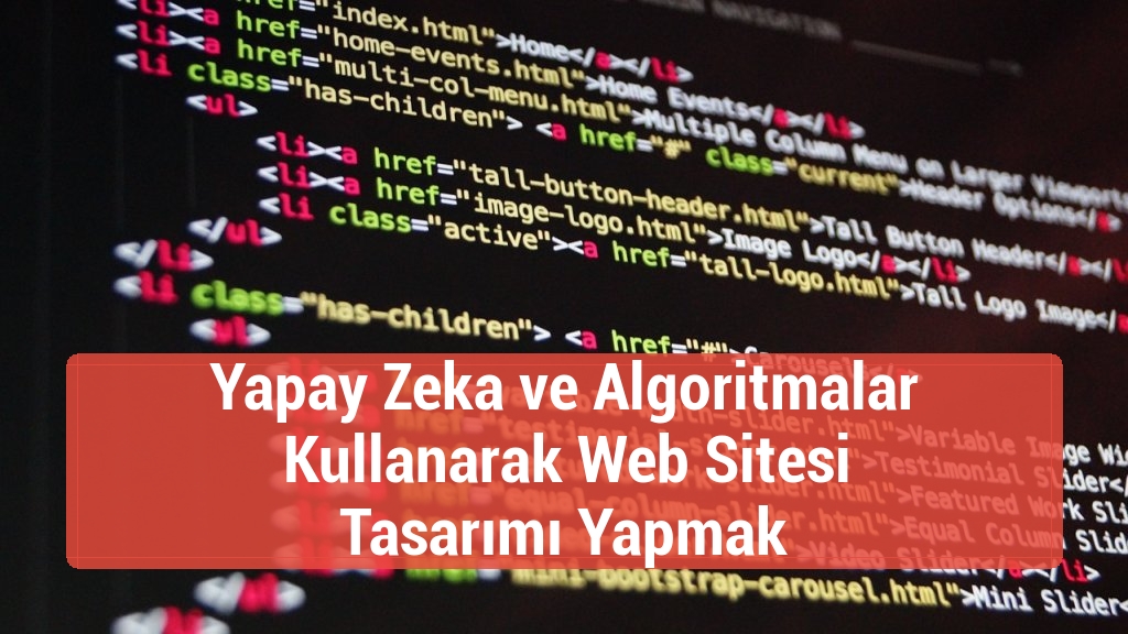 Yapay Zeka ve Algoritmalar Kullanarak Web Sitesi Tasarımı Yapmak