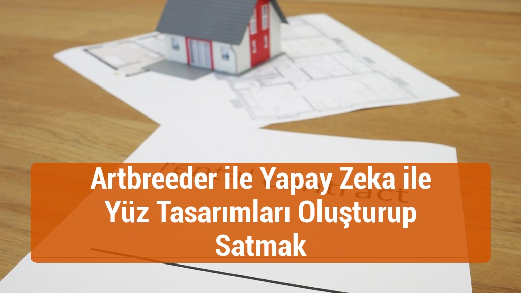 Artbreeder ile Yapay Zeka ile Yüz Tasarımları Oluşturup Satmak