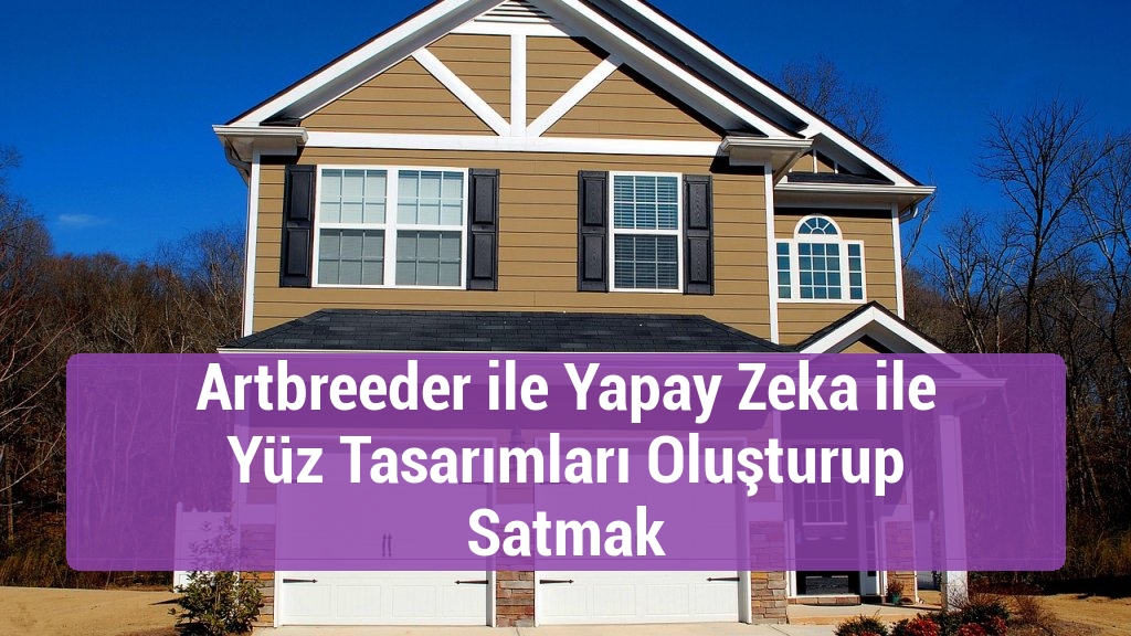 Artbreeder ile Yapay Zeka ile Yüz Tasarımları Oluşturup Satmak