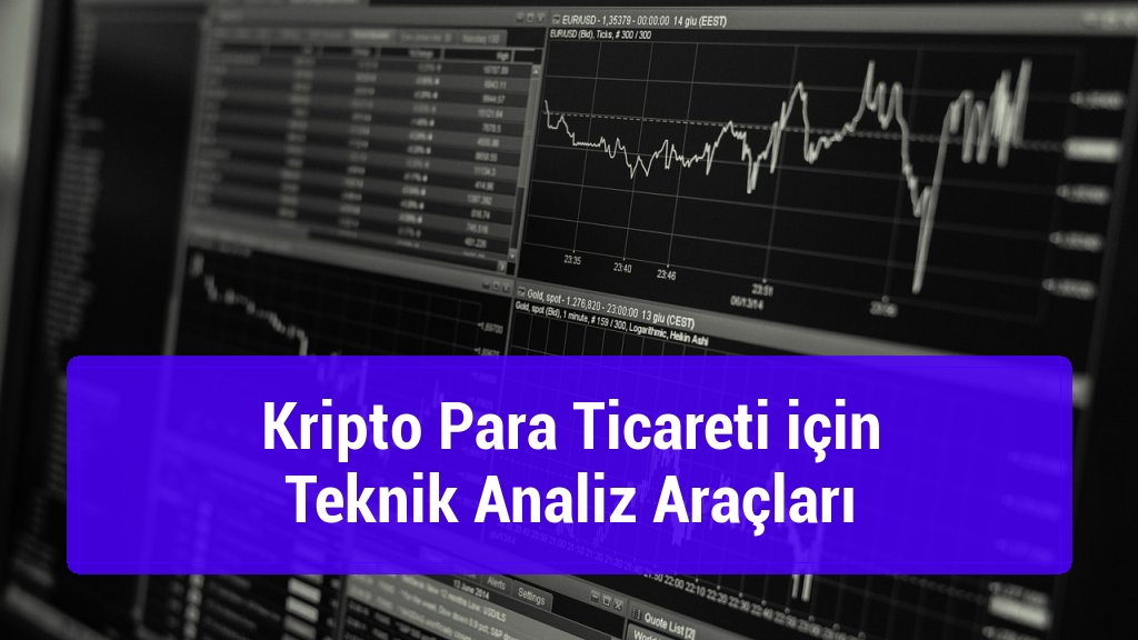 Kripto Para Ticareti için Teknik Analiz Araçları