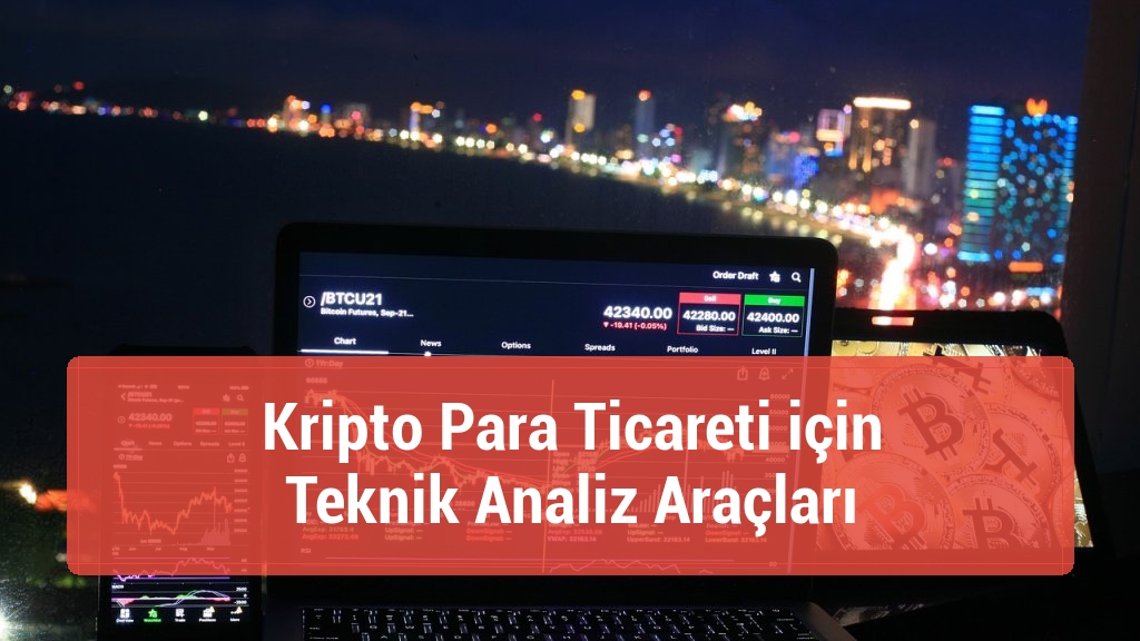 Kripto Para Ticareti için Teknik Analiz Araçları