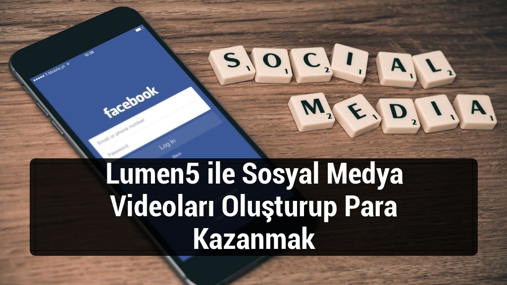 Lumen5 ile Sosyal Medya Videoları Oluşturup Para Kazanmak