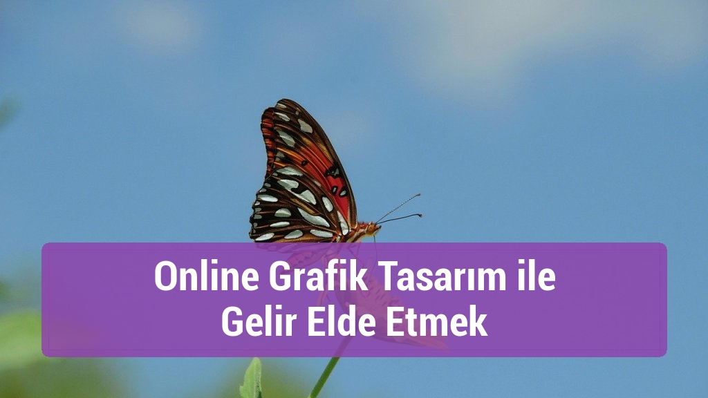 Online Grafik Tasarım ile Gelir Elde Etmek