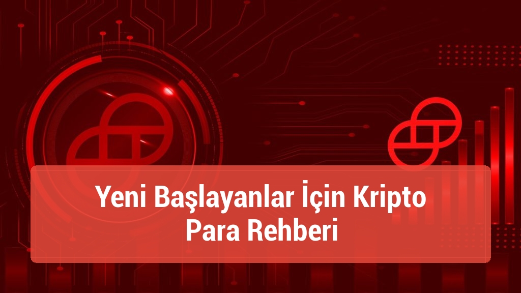 Yeni Başlayanlar İçin Kripto Para Rehberi