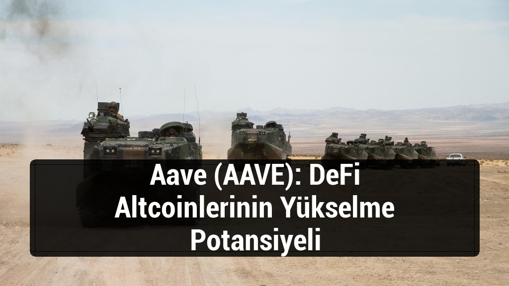 Aave (AAVE): DeFi Altcoinlerinin Yükselme Potansiyeli