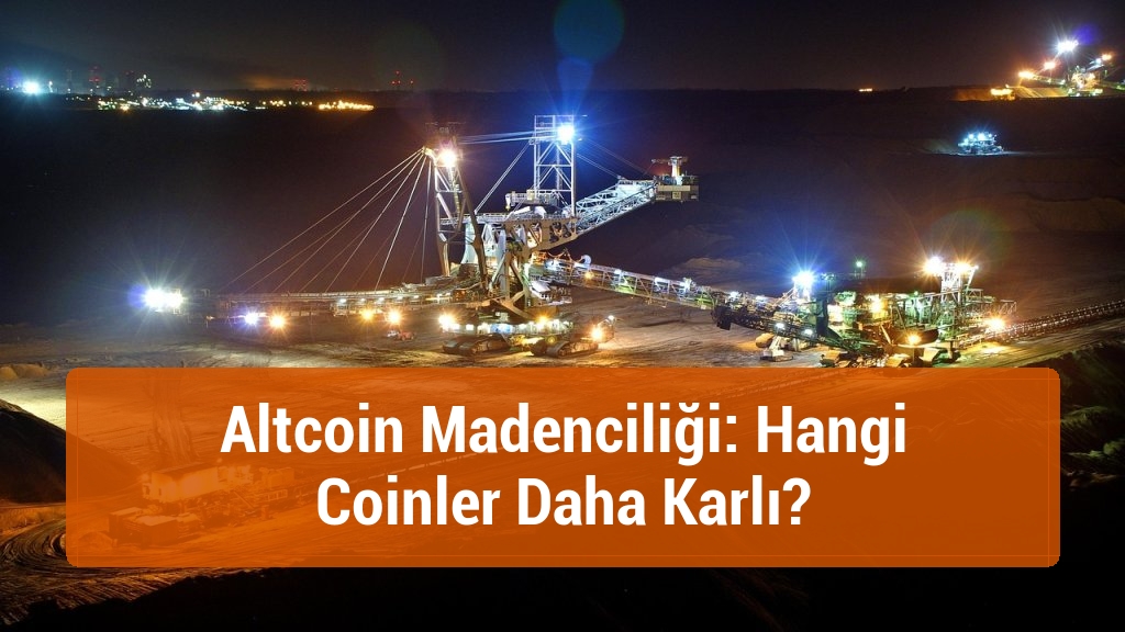 Altcoin Madenciliği: Hangi Coinler Daha Karlı?